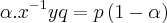 {\alpha.x}^{-1}yq = p\left(1-\alpha \right)