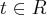 t\in R