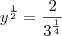 y^{\frac{1}{2}}=\frac{2}{3^{\frac{1}{4}}}