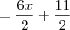 = \frac{6x}{2} + \frac{11}{2}