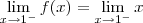 \lim_{x \to 1^-}f(x) = \lim_{x \to 1^-} x