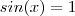 sin(x) = 1
