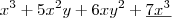 {x}^{3}+5{x}^{2}y+6x{y}^{2}+ \underline{7x^3}
