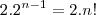 2.2^{n-1}=2.n! 2.2^{n-1}=2.n!