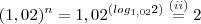 (1,02)^n=1,02^{(log_{1,02}2)}\overset{(ii)}{=}2 (1,02)^n=1,02^{(log_{1,02}2)}\overset{(ii)}{=}2