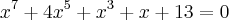 x^7+4x^5+x^3+x+13=0