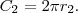 C_2=2\pi r_2.