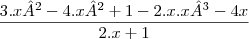 \frac{3.x²-4.x²+1-2.x.x³-4x}{2.x+1}
