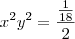{x^2y^2}= \frac{\frac{1}{18}}{2} {x^2y^2}= \frac{\frac{1}{18}}{2}