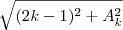 \sqrt{(2k-1)^2+A_k^2}