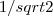 1/sqrt{2} 1/sqrt{2}