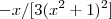 -x/[3(x^2+1)^2]
