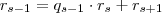r_{s-1} = q_{s-1} \cdot r_{s} + r_{s+1} r_{s-1} = q_{s-1} \cdot r_{s} + r_{s+1}