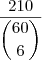 \dfrac{210}{\dbinom{60}{6}}
