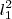 \l_{1}^{2} \l_{1}^{2}