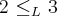 2\,\,{\leq}_{L}\,\,3