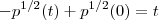 -p^{1/2}(t)+p^{1/2}(0)=t -p^{1/2}(t)+p^{1/2}(0)=t