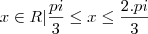 x\in R|\frac{pi}{3} \leq x \leq \frac{2.pi}{3}