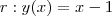 r : y(x) = x - 1