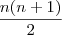 \frac{n(n+1)}{2}