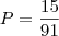 P=\frac{15}{91}