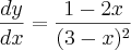 \frac{dy}{dx}=\frac{1-2x}{(3-x)^2}
