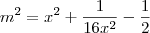 m^2 = x^2 + \frac{1}{16x^2} - \frac{1}{2}
