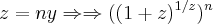 z=ny\Rightarrow \Rightarrow ((1+z)^{1/z})^{n} z=ny\Rightarrow \Rightarrow ((1+z)^{1/z})^{n}