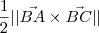 \frac{1}{2}||\vec{BA}\times \vec{BC}||