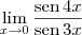 \lim_{x\to 0}\frac{\textrm{sen}\,4x}{\textrm{sen}\,3x}
