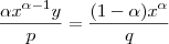 \frac { \alpha x^{ \alpha -1} y } {p} = \frac { (1- \alpha) x^{\alpha} } {q}