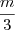 \frac{m}{3} \frac{m}{3}
