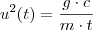 u^2(t) = \frac{g\cdot c}{m\cdot t} u^2(t) = \frac{g\cdot c}{m\cdot t}