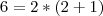 6=2*(2+1) 6=2*(2+1)