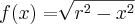 f(x)=\sqrt[]{r^2-x^2}