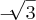 - \sqrt[]{3}