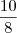 \frac{10}{8} \frac{10}{8}