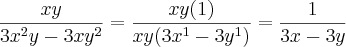 \frac{xy}{3x^2y-3xy^2}= \frac{xy(1)}{xy(3x^1-3y^1)}= \frac{1}{3x-3y} \frac{xy}{3x^2y-3xy^2}= \frac{xy(1)}{xy(3x^1-3y^1)}= \frac{1}{3x-3y}