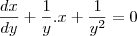 \frac{dx}{dy}+\frac{1}{y}.x+\frac{1}{y^2}=0