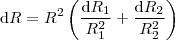 \mathrm{d} R = R^2\left (\frac{ \mathrm{d} R_1}{R_1^2} + \frac{ \mathrm{d} R_2}{R_2^2}  \right )