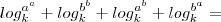 log_{k}^{a^a}+log_{k}^{b^b}+log_{k}^{a^b}+log_{k}^{b^a} =