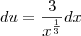 du=\frac{3}{x^{\frac{1}{3}}}dx