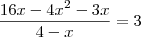 \frac{16x-4x^2-3x}{4-x}=3