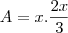 A=x.\frac{2x}{3} A=x.\frac{2x}{3}