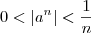 0 < |a^n| < \frac{1}{n}