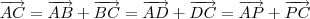 \overrightarrow{AC} = \overrightarrow{AB} + \overrightarrow{BC} = \overrightarrow{AD} + \overrightarrow{DC} = \overrightarrow{AP} + \overrightarrow{PC} \overrightarrow{AC} = \overrightarrow{AB} + \overrightarrow{BC} = \overrightarrow{AD} + \overrightarrow{DC} = \overrightarrow{AP} + \overrightarrow{PC}