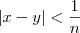 |x-y|<\frac{1}{n}