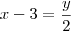 x - 3 = \frac{y}{2} x - 3 = \frac{y}{2}