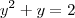 y^2+y=2
