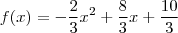 f(x)=-\frac{2}{3}x^2+\frac{8}{3}x+\frac{10}{3}